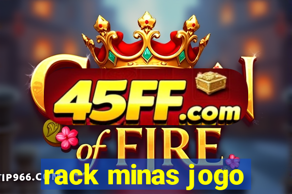 rack minas jogo